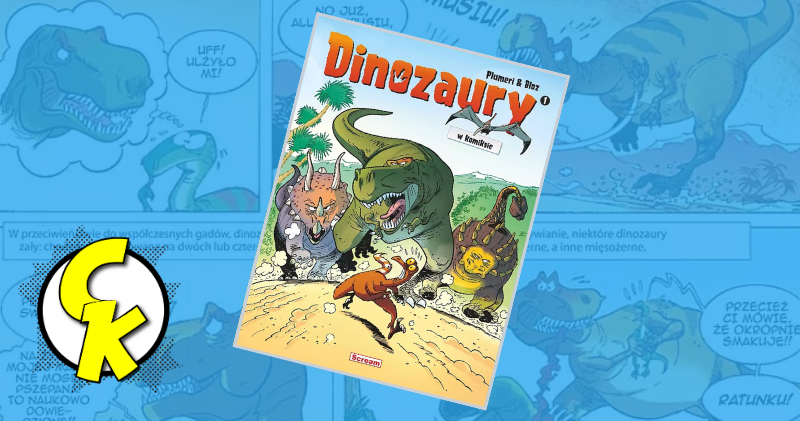 Dinozaury w komiksie tom 1 recenzja