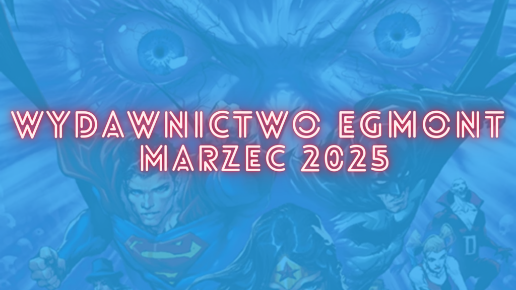 Zapowiedzi Story House Egmont na marzec 2025