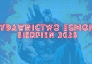 Zapowiedzi Story House Egmont na sierpień 2025