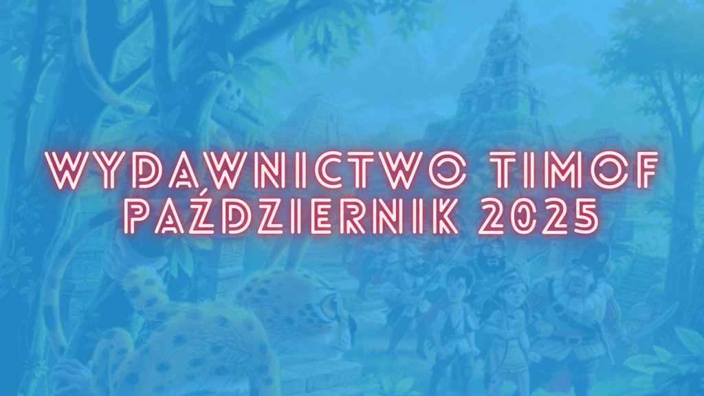 zapowiedzi Timof Comics na wrzesień 2025