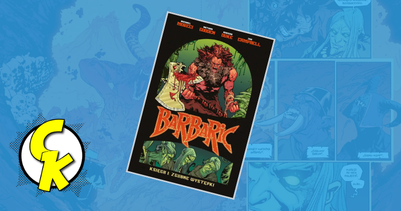 Barbaric tom 1: Zgubne występki recenzja