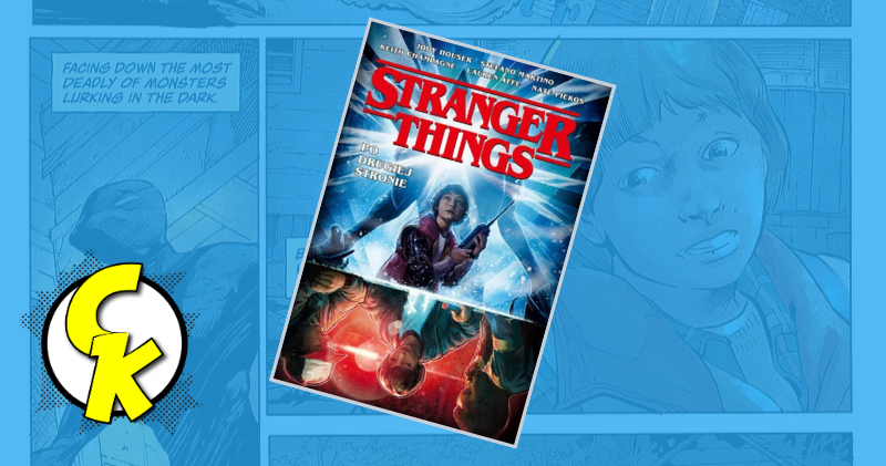 Stranger Things tom 1: Po drugiej stronie lustra