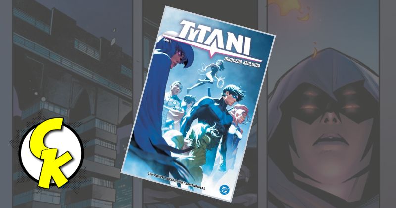 Tytani tom 3: Mroczna Królowa recenzja