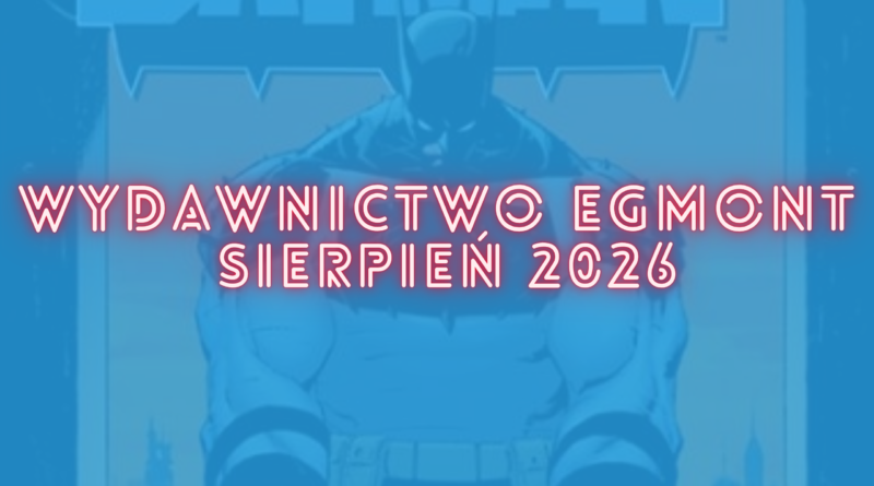 Zapowiedzi Story House Egmont na sierpień 2026