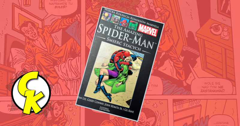 WKKM Tom 98: The Amazing Spider-Man – Śmierć Stacych recenzja