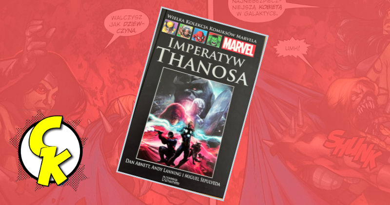 WKKM Tom 91: Imperatyw Thanosa recenzja