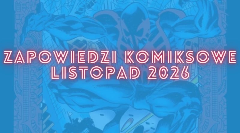 Zapowiedzi komiksowe na listopad 2026